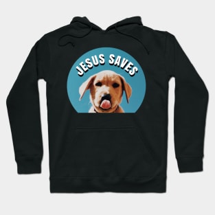 Jesus Saves Dawg Hoodie